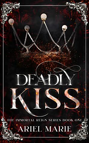 Deadly Kiss by Ariel Marie