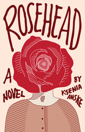 Rosehead by Ksenia Anske