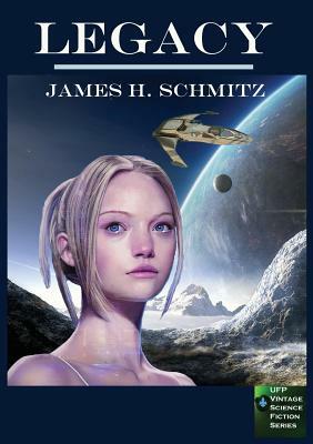 Legacy by James H. Schmitz