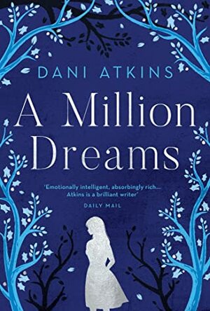 A Million Dreams by Dani Atkins