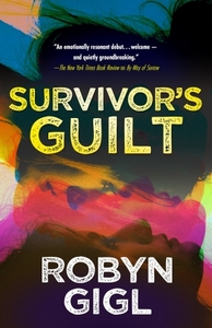 Survivor's Guilt by Robyn Gigl