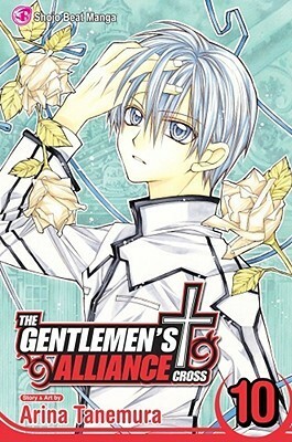 The Gentlemen's Alliance †, Vol. 10 by Arina Tanemura