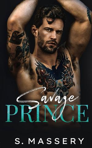 Savage Prince by S. Massery