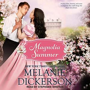 Magnolia Summer by Melanie Dickerson