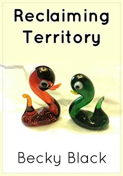 Reclaiming Territory by Becky Black