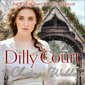 The Christmas Wedding by Dilly Court