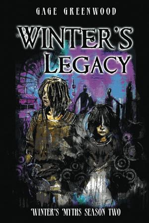 Winter's Legacy  by Gage Greenwood