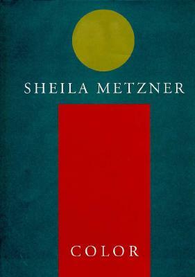 Sheila Metzner: Color by Sheila Metzner