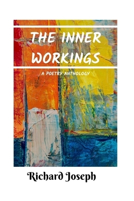 The Inner Workings by Richard Joseph