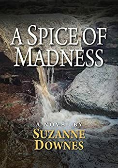 A Spice of Madness by Suzanne Downes