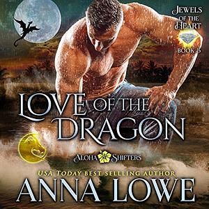 Love of the Dragon by Anna Lowe