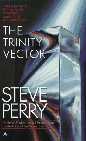 The Trinity Vector by Steve Perry