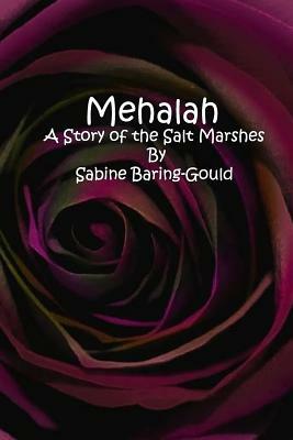 Mehalah: A Story of the Salt Marshes by Sabine Baring-Gould
