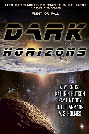 Dark Horizons by A.W. Cross