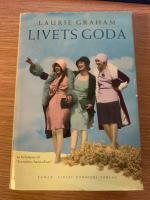 Livets goda by Laurie Graham