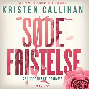 Søde fristelse by Kristen Callihan