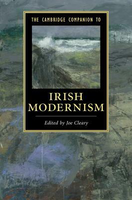 The Cambridge Companion to Irish Modernism by 