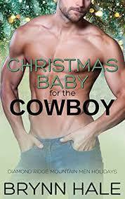 Christmas Baby for the Cowboy by Brynn Hale