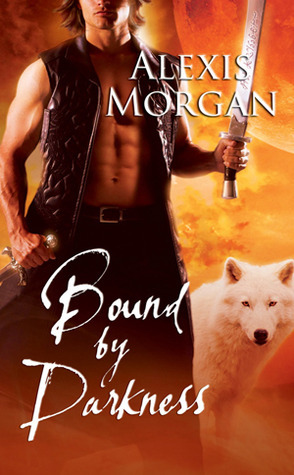 Bound by Darkness by Alexis Morgan