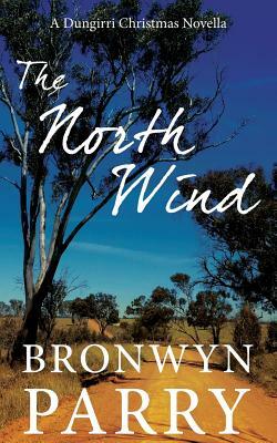 The North Wind by Bronwyn Parry