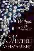 Without a Flaw by Michele Ashman Bell