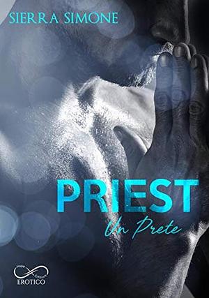 Priest - Un Prete by Sierra Simone