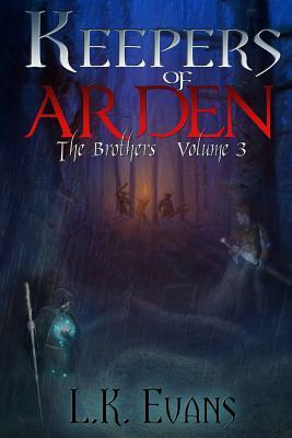 Keepers of Arden The Brothers V3 by L. K. Evans