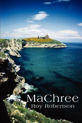 MaChree by Roy Robertson