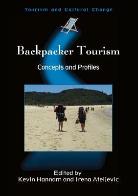 Backpacker Tourism: Concepts Profiles Hb: Concepts and Profiles by 
