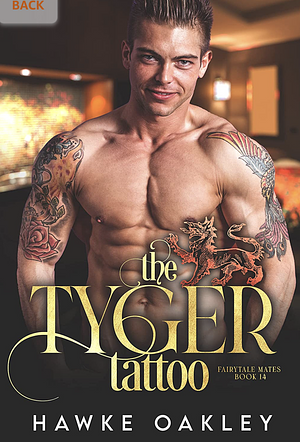 The Tyger Tattoo  by Hawke Oakley