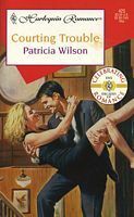 Courting Trouble by Patricia Wilson