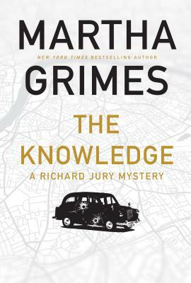 The Knowledge: A Richard Jury Mystery by Martha Grimes