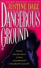 Dangerous Ground by Justine Dare
