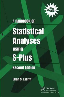 A Handbook of Statistical Analyses Using S-Plus by Brian S. Everitt