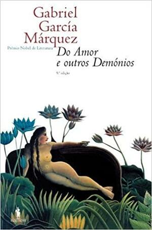 Do amor e outros demónios by Gabriel García Márquez