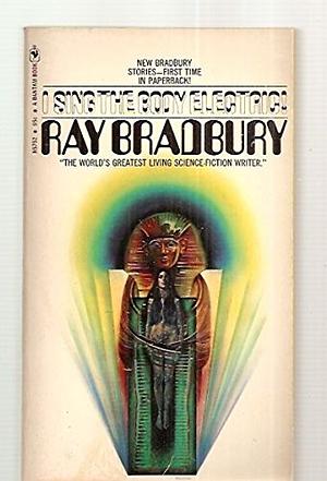 I Sing the Body Electric by Ray Bradbury