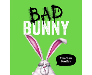 Bad Bunny by Jonathan Bentley