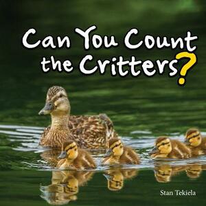 Can You Count the Critters? by Stan Tekiela