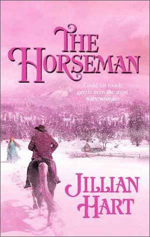 The Horseman by Jillian Hart