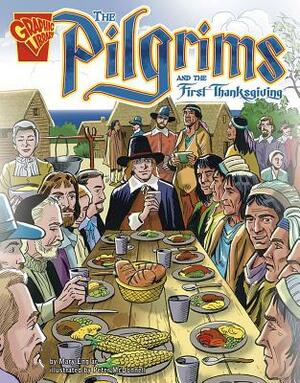 The Pilgrims and the First Thanksgiving by Mary Englar