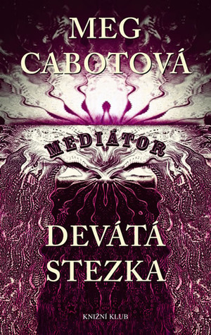 Devátá stezka by Meg Cabot