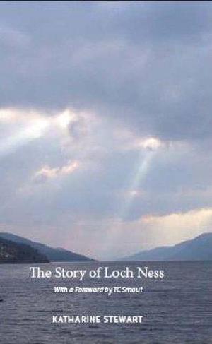 Story of Loch Ness by Katharine Stewart