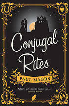 Conjugal Rites by Paul Magrs
