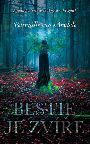 Bestie je zvíře by Barbara Hajná, Peternelle van Arsdale