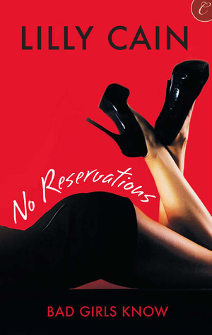 No Reservations by Lilly Cain