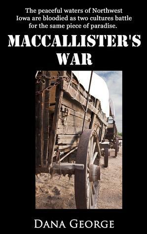 MacCallister's War by Dana George