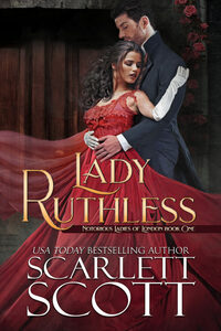 Lady Ruthless by Scarlett Scott