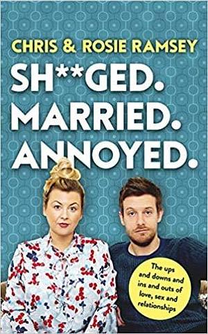 BY Chris Ramsey Rosie Ramsey Sh**ged Married Annoyed Hardcover 3 Sept 2020 by Chris Ramsey, Chris Ramsey