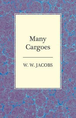 Many Cargoes by W.W. Jacobs