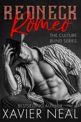 Redneck Romeo by Xavier Neal